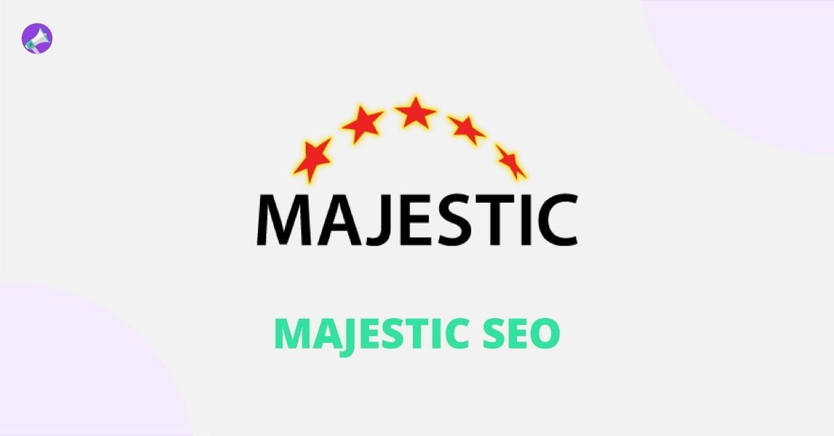 MAJESTIC SEO - Best Backlink Checker Tools