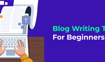 Blog Writing Tips For Beginners