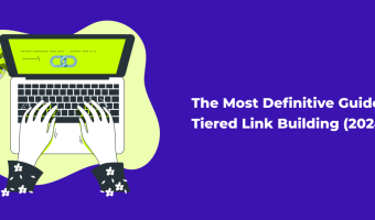 The Most Definitive Guide To Tiered Link Building (2024)