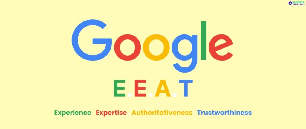 Experience, Expertise, Authoritativeness, And Trustworthiness (E-E-A-T)