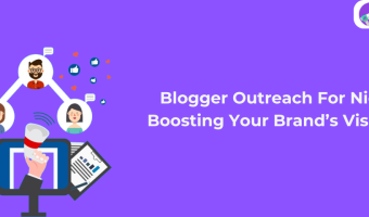 Blogger Outreach For Niche Businesses: Boosting Brand Visibility