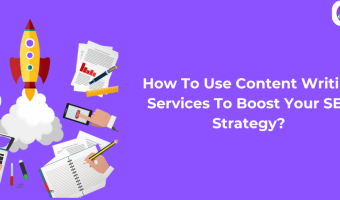 Content Writing Services To Boost Your SEO Strategy